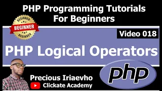 018 - PHP Logical Operators PHP Tutorial for Beginners Full Course