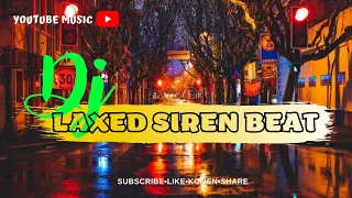 Download DJ LAXED SIREN BEAT X SUBEME LA RADIO SLOW BASS MUSIC (BreakMix Music Video) MP3