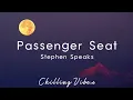 Download Lagu Stephen Speaks - Passenger Seat (Lyrics)