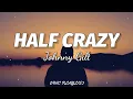 Download Lagu Johnny Gill - Half Crazy (Lyrics)🎶