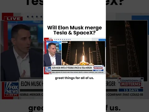 Will Elon Musk Merge Tesla & SpaceX?