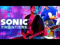 Download Lagu SONIC FRONTIERS - Break Through It All (Cover by RichaadEB \u0026 @gillythekid)