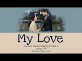 Download Lagu Gummy 거미 - My Love (Han/Rom/Eng) Lyrics | The King: Eternal Monarch OST. Part 11