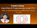 Set Symmetric Difference Set Operations using Array Algorithm and Programming in
