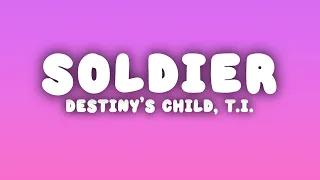 Destiny S Child Soldier Ft T I Lil Wayne Lyrics 