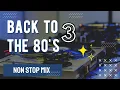 Lagu BACK TO THE 80's NON STOP MIX | TONIGHT | DONT CRY | SWISS BOY | TOUCH BY TOUCH | LOST IN EMOTION