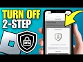 How To Turn Off 2-Step Verification on Roblox 2025