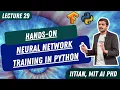 Lecture 29 Hands on neural network training in Python