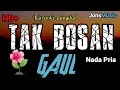 Download Lagu TAK BOSAN || GAUL BENIQNO || KARAOKE DANGDUT || NADA PRIA @Jonsmusic
