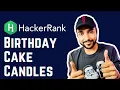 HackerRank - Birt ay Cake Candles Full Solution with Examples and Visuals Study Algorithms