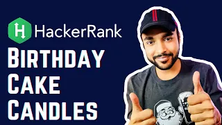 HackerRank - Birt ay Cake Candles Full Solution with Examples and Visuals Study Algorithms