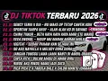 Lagu DJ TIKTOK TERBARU 2026🎵DJ SENCY TENXI X DIA - NO MAKE UP TETAP CANTIK ASIK🎵DJ ALAH ALAH KO DI SAYANG