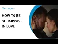 How to Be Submissive in a Relationship