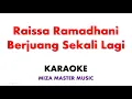 Raissa Ramadhani   Berjuang Sekali Lagi  | Karaoke Instrumental Lirik No Vocal