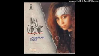 Download Inka Christie - Gambaran Cinta - Composer : Saari Amri, Nanee, Adit OB 1992 (CDQ) MP3