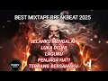 Download Lagu BEST MIXTAPE BREAKBEAT 2025 FULL BASS  #VOL2