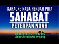 Download Lagu Sahabat - Peterpan NOAH (Karaoke Lower Key Nada Rendah -4)