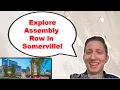 Living in Somerville Assembly Row