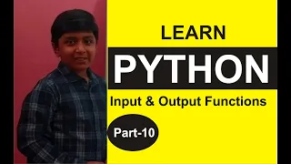 Part 10 Python Programming INPUT and OUTPUT Functions Python Tutorials Shashank Web Series