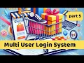 Multi User Login using PHP and MySQL Online Shopping System Tutorial in PHP For Beginners