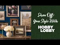 Show Off Your Style With Hobby Lobby
