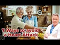 7 Ways to avoid a Heart Attack