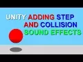 Unity - Adding Sound FX Tutorial