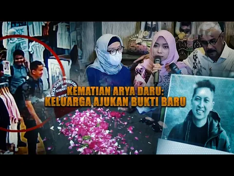 Kematian Arya Daru: Keluarga Ajukan Bukti Baru