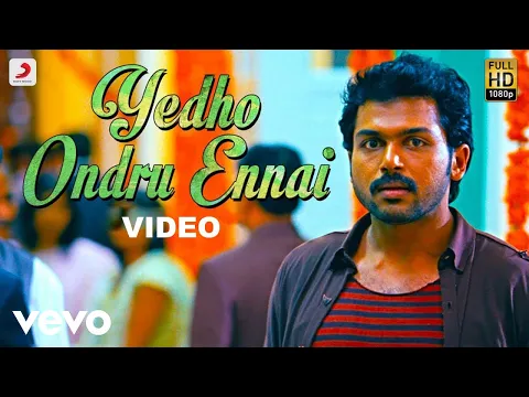 Download MP3 Paiya - Yedho Ondru Ennai Video | Karthi, Tamannah | Yuvan Shankar Raja