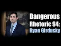Dangerous Rhetoric 94 Ryan James Girdusky