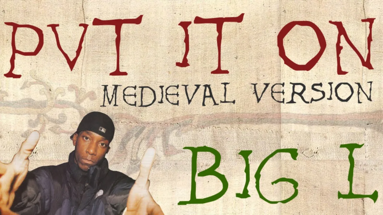 BIG L | PUT IT ON | Medieval Bardcore Version