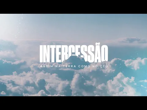 Download MP3 Intercessão - 29/05/2024