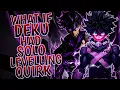 What If Deku Had Solo Levelling Quirk Part 1
