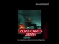 ZERO CARES - JERRY( SLOWED REVERB)