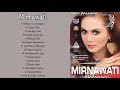 Download Lagu MIRNAWATI - ALBUM EMAS LAGU PILIHAN TERBAIK - Full Album (Original Audio)