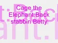 Cage the Elephant:Back Stabbin Betty