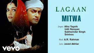 Download A.R. Rahman - Mitwa Best Audio Song|Lagaan|Aamir Khan|Udit Narayan|Sukhwinder MP3
