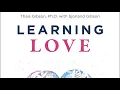 Learning Love Build the Best Relationships of Your Life