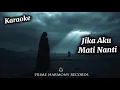 🎤 Jika Aku Mati Nanti (Karaoke Version) | Lagu Viral Galau - Sad Song Indonesia 2025