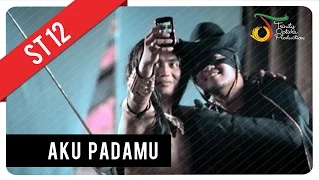 st12 aku padamu official music video