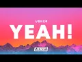 USHER - Yeah