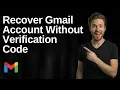 How To Recover Gmail Account Without Verification Code Easy Guide
