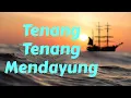 Download Lagu Tenang Tenang Mendayung (Madah Bakti 221)