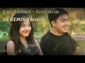Lagu [DJ REMIX COVER VERSION] - KASMARAN - Budi Arsa Cover + Lirik Video