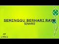 Download Lagu Senario - Seminggu Berhari Raya (Lirik)