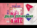 Download Lagu (Full Album) Take Off # Balada Sebuah Nama