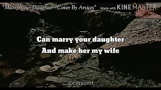 Download Marry Your Daughter (Cover by Arvian) - Brian McKnight | Lyrics Video MP3