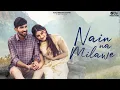 Nain Na Milawe (Official Video) | Shagan | Khushi | New Haryanvi Songs Haryanavi 2024
