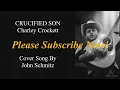 CRUCIFIED SON - Charley Crockett | Cover Song By John Schmitz
