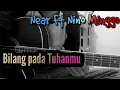 Download Lagu NEAR FEAT NINO MINGGO - BILANG PADA TUHANMU (GITAR COVER) MP3